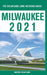 Milwaukee - The Delaplaine 2021 Long Weekend Guide by Andrew Delaplaine