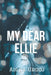 My Dear Ellie by Aisha Urooj