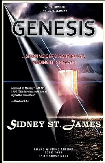 Genesis - Stepping Onto the Shore and Finding It is Heaven by Sidney St James