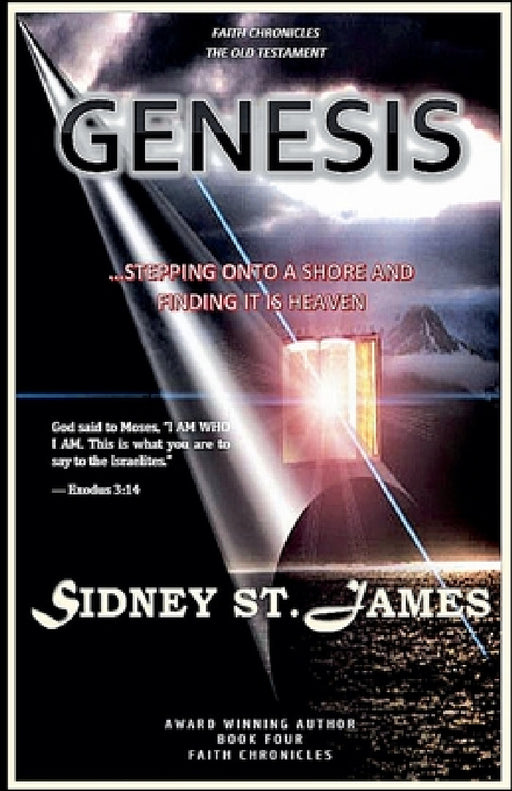 Genesis - Stepping Onto the Shore and Finding It is Heaven by Sidney St James