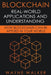 Blockchain: Real-World Applications And Understanding by Wayne Walker