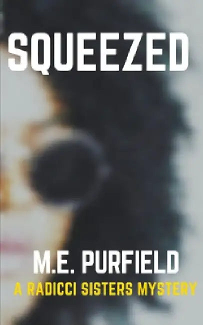 Squeezed by M. E. Purfield