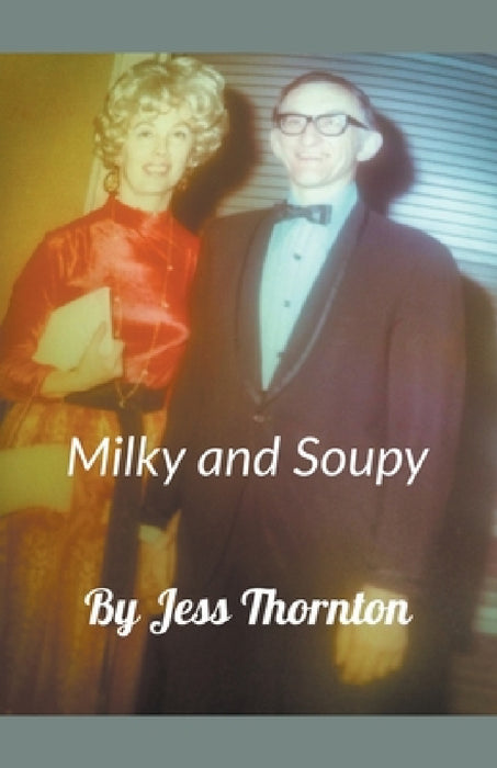 Milky and Soupy by Jess Thornton