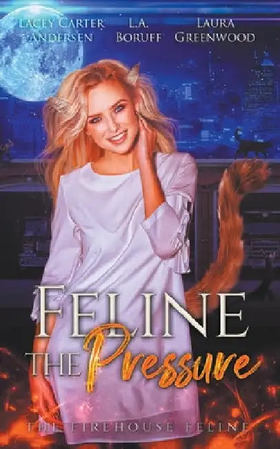 Feline The Pressure by Laura Greenwood