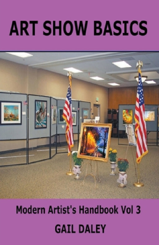 Art Show Basics by Gail Daley