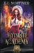 Hybrid Academy: Year One by L. C. Mortimer
