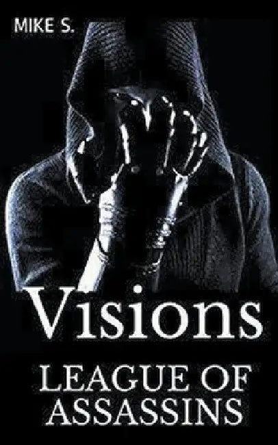 League Of Assassins: Visions by Mike S
