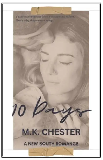 10 Days by M. K. Chester