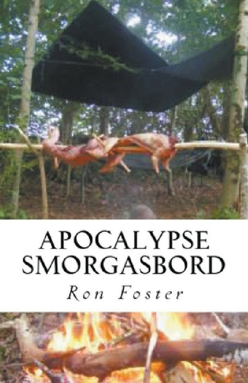Apocalypse Smorgasbord by Ron Foster