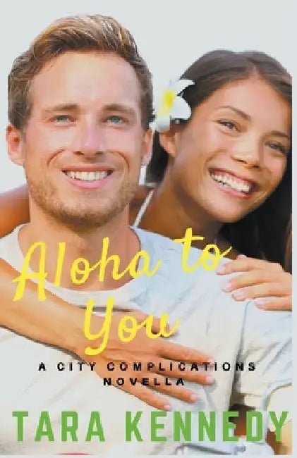 Aloha to You by Tara Kennedy