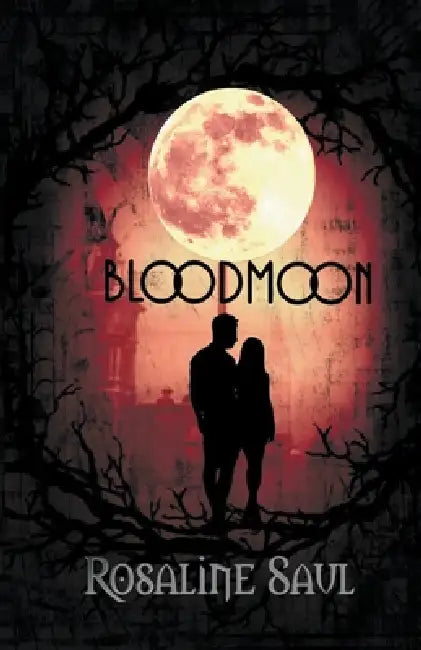 Blood Moon by Rosaline Saul