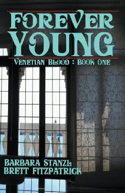 Forever Young by Brett Fitzpatrick
