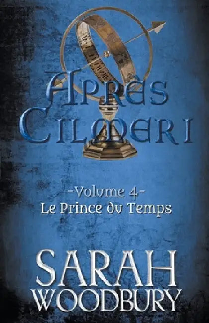 Le Prince du Temps by Sarah Woodbury