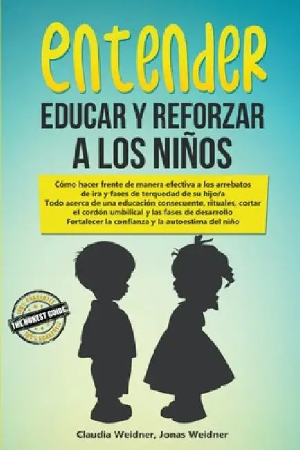 Entender, educar y reforzar a los niños by Claudia Weidner