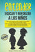 Entender, educar y reforzar a los niños by Claudia Weidner
