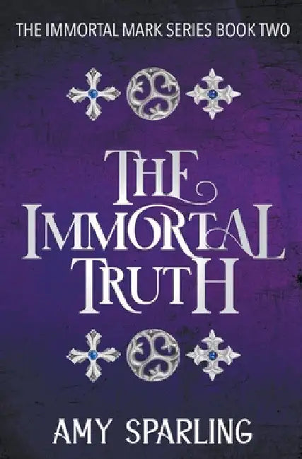 The Immortal Truth by Amy Sparling