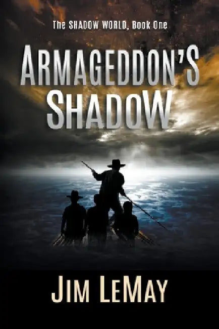 Armageddon's Shadow by Jim Lemay