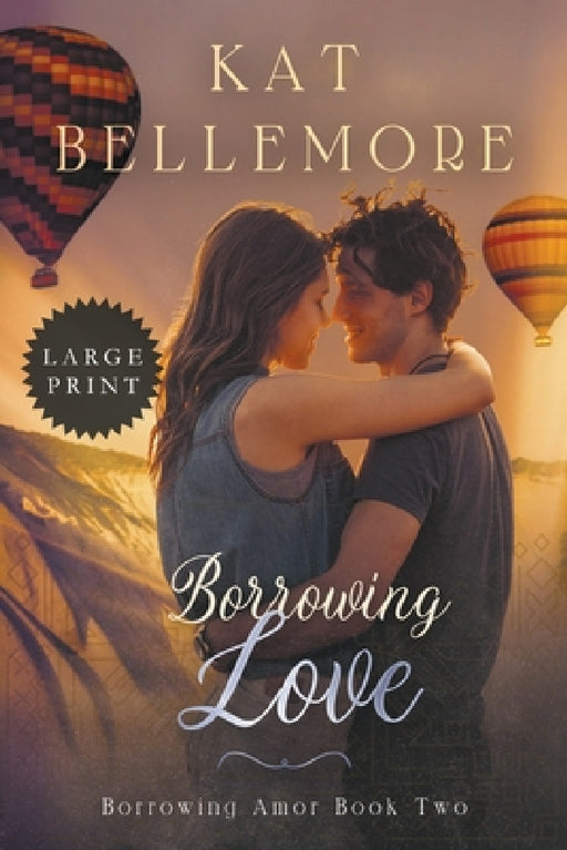 Borrowing Love by Kat Bellemore
