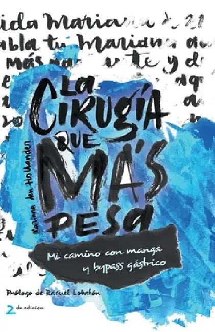 La cirugía que más pesa by Mariana Den Hollander
