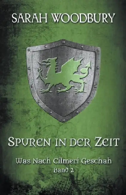 Spuren in der Zeit by Sarah Woodbury