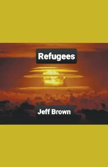 Refugees by Jeff Brown