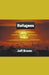 Refugees by Jeff Brown