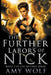 The Further Labors of Nick by Amy Wolf