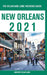 New Orleans - The Delaplaine 2021 Long Weekend Guide by Andrew Delaplaine
