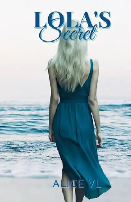 Lola's Secret by Alice VL