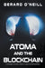 Atoma and the Blockchain by Gerard O'Neill