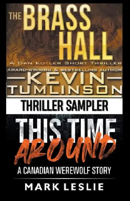 Thriller Sampler: Dan Kotler / Canadian Werewolf by Mark Leslie