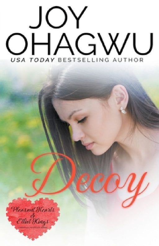 Decoy - A Christian Suspense - Book 5 by Joy Ohagwu
