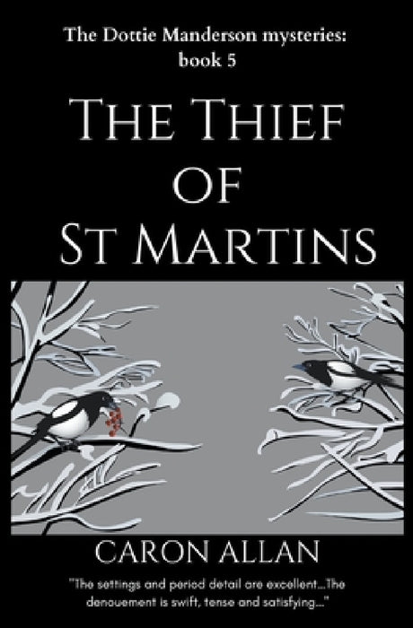 The Thief of St Martins: Dottie Manderson mysteries: Book 5: a romantic traditional cozy mystery by Caron Allan