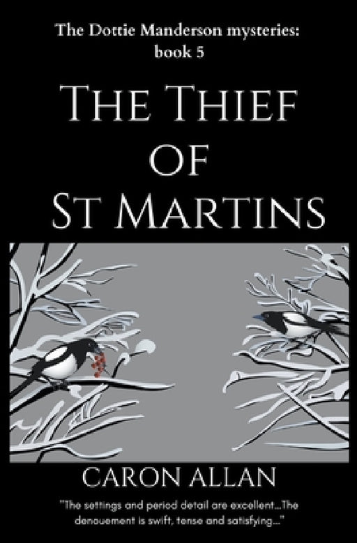 The Thief of St Martins: Dottie Manderson mysteries: Book 5: a romantic traditional cozy mystery by Caron Allan