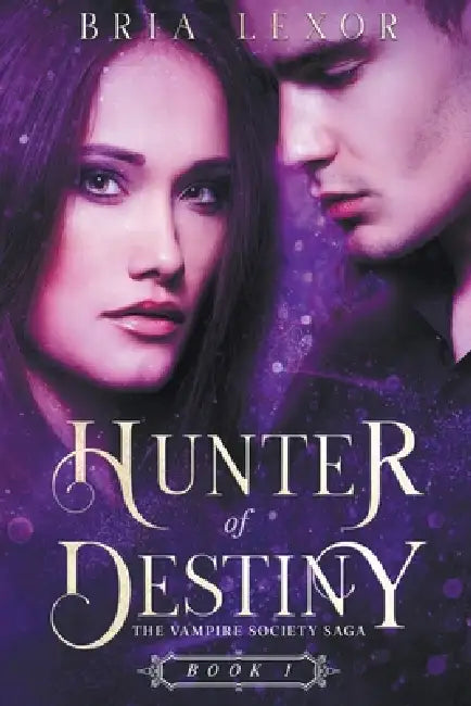 Hunter of Destiny by Bria Lexor