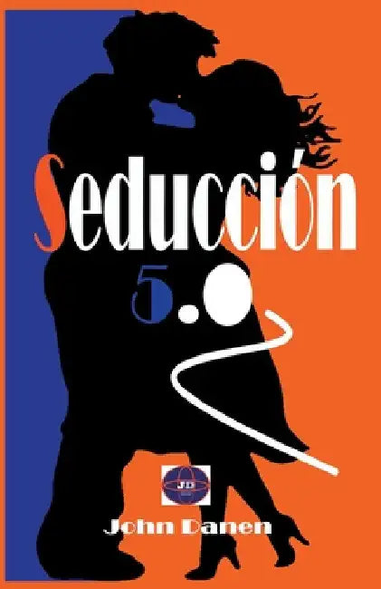 Seducción 5.0 by John Danen