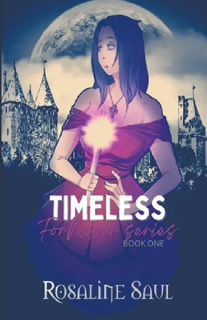Timeless by Rosaline Saul