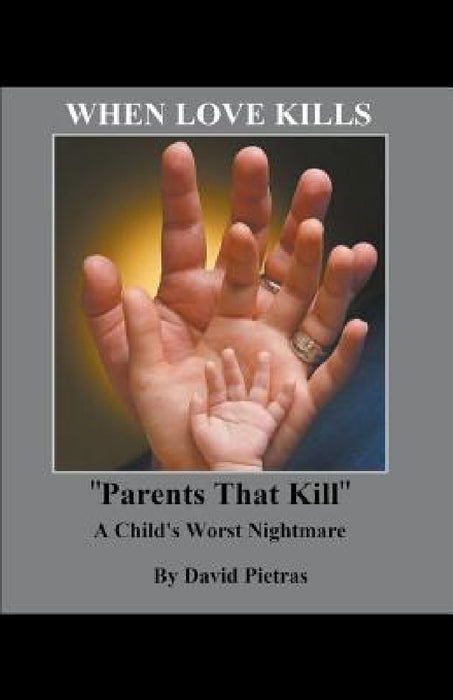 When Love Kills by David Pietras