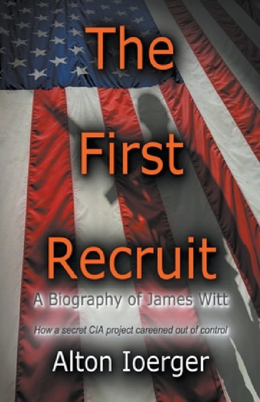 The First Recruit by Alton Ioerger