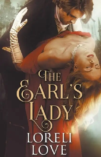 The Earl's Lady by Loreli Love