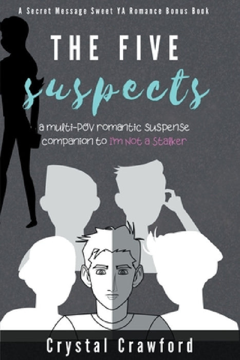 The Five Suspects by Crystal Crawford