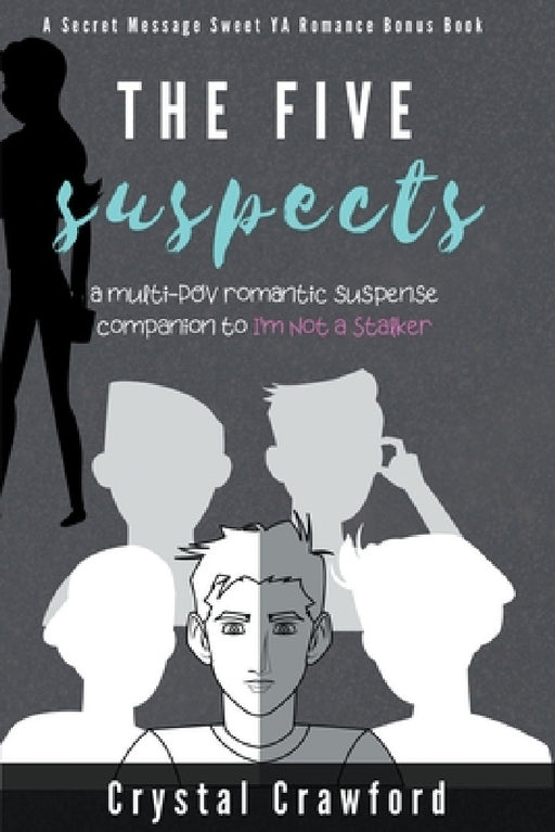 The Five Suspects by Crystal Crawford