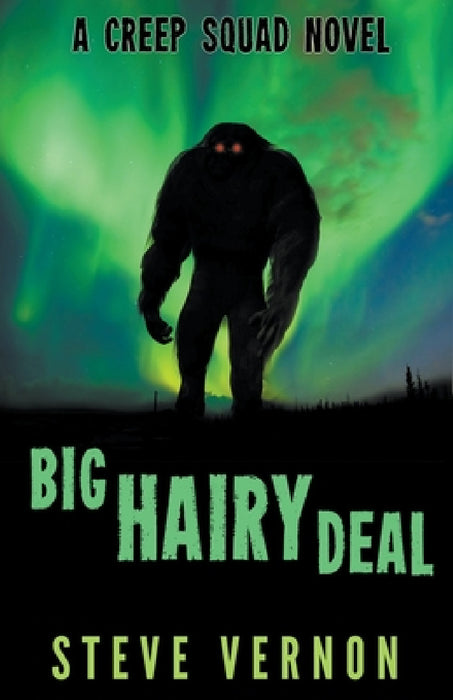 Big Hairy Deal by Steve Vernon