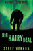 Big Hairy Deal by Steve Vernon