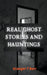 Real Ghost Stories and Hauntings by Granger T. Barr
