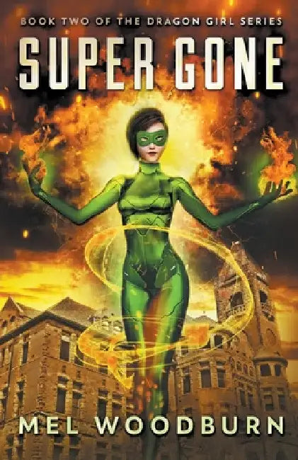 Super Gone by Mel Woodburn