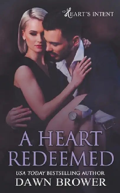 A Heart Redeemed by Dawn Brower
