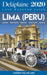 Lima - The Delaplaine 2020 Long Weekend Guide by Andrew Delaplaine