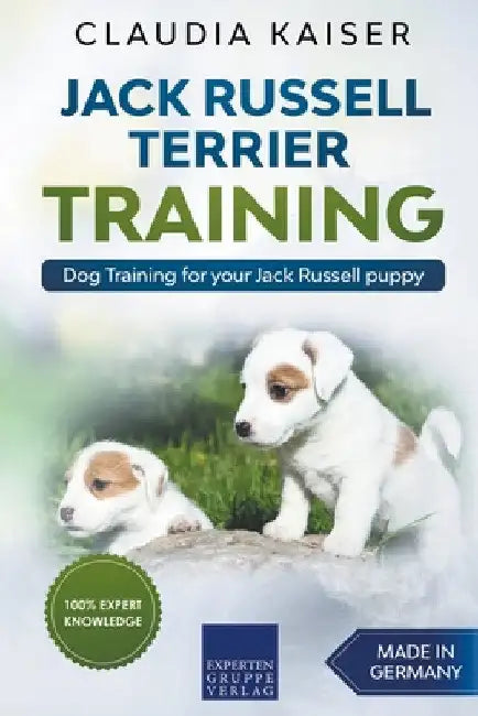 Jack Russell Terrier Training: Dog Training for Your Jack Russell Puppy by Claudia Kaiser
