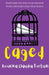 Caged by Rowena Fortuin